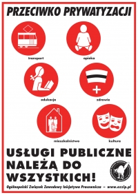 OZZ Inicjatywa Pracownicza wobec prywatyzacji usług publicznych
