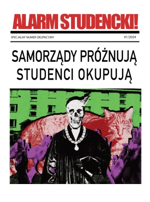 Alarm Studencki: samorządy pr&oacute;żnują, studenci okupują!