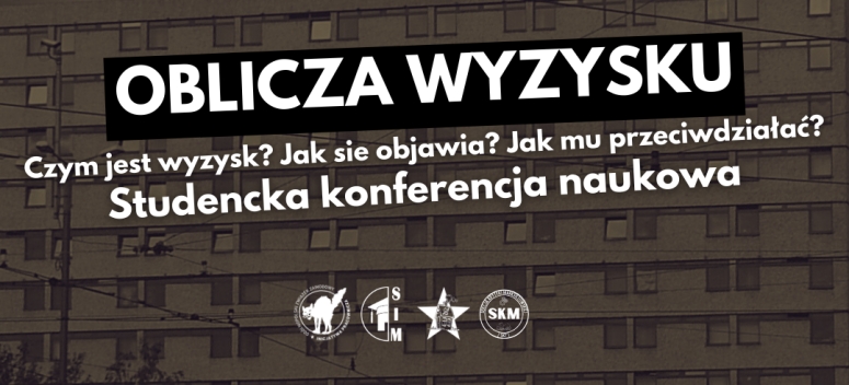 Zaproszenie na konferencję naukową &bdquo;Oblicza wyzysku&rdquo;