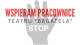 Komisje Inicjatywy Pracowniczej interweniują ws. pracownic Teatru Bagatela w Krakowie