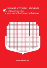 Przeciwko wyzyskowi i dewastacji. Inicjatywa Pracownicza wobec kryzysu klimatycznego i ekologicznego
