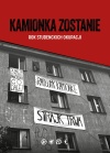Kamionka zostanie. Rok studenckich okupacji