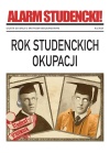 Alarm Studencki 4: Rok studenckich okupacji